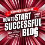 How to Start Blog RedandWhitemagz.com: A Fresh Blueprint to Success